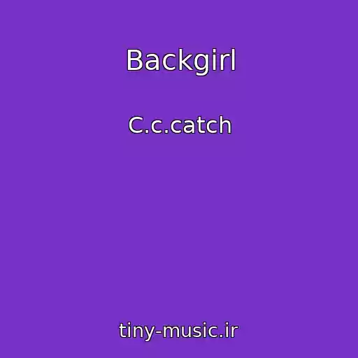 کاور آهنگ Backgirl از C.c.catch