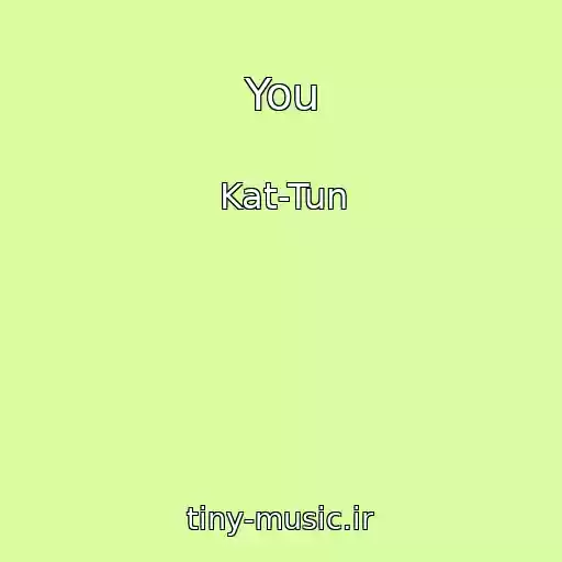 کاور آهنگ You از Kat-Tun