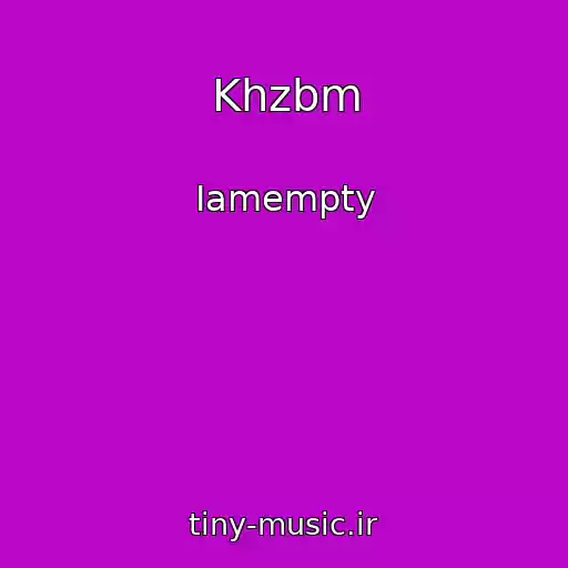 کاور آهنگ Khzbm از Iamempty