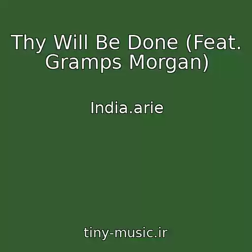 کاور آهنگ Thy Will Be Done (Feat. Gramps Morgan) از India.arie