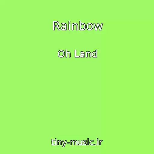 کاور آهنگ Rainbow از Oh Land