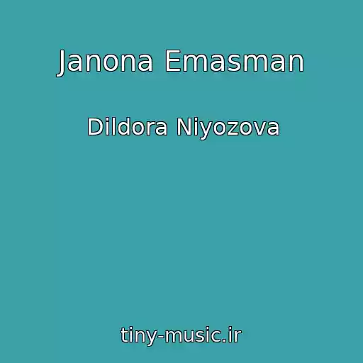 کاور آهنگ Janona Emasman از Dildora Niyozova
