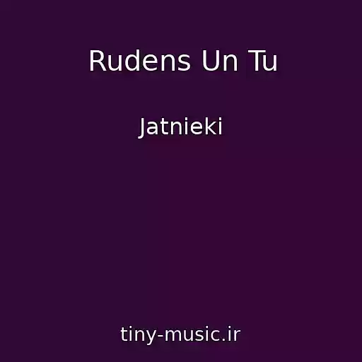 کاور آهنگ Rudens Un Tu از Jatnieki