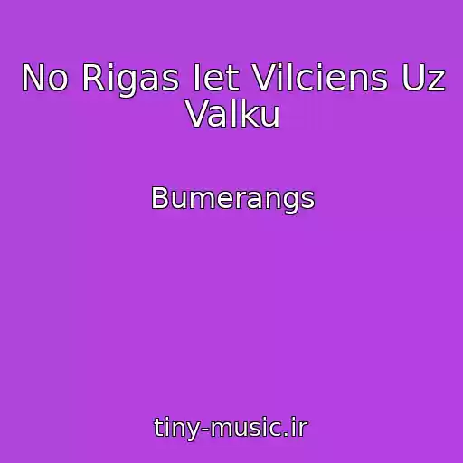 کاور آهنگ No Rigas Iet Vilciens Uz Valku از Bumerangs