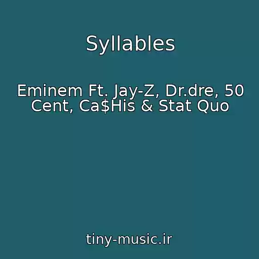 کاور آهنگ Syllables از Eminem Ft. Jay-Z, Dr.dre, 50 Cent, Ca$His & Stat Quo