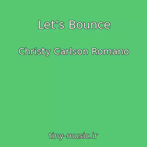 کاور آهنگ Let's Bounce از Christy Carlson Romano