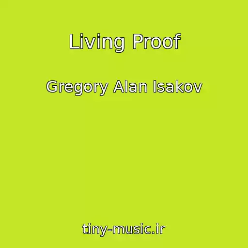کاور آهنگ Living Proof از Gregory Alan Isakov