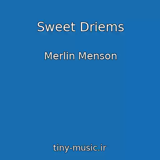 کاور آهنگ Sweet Driems از Merlin Menson
