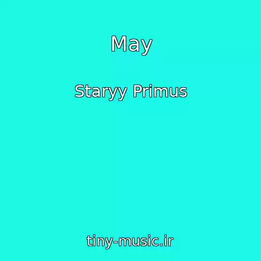 کاور آهنگ May از Staryy Primus