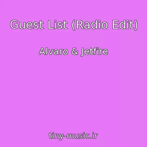 کاور آهنگ Guest List (Radio Edit) از Alvaro & Jetfire