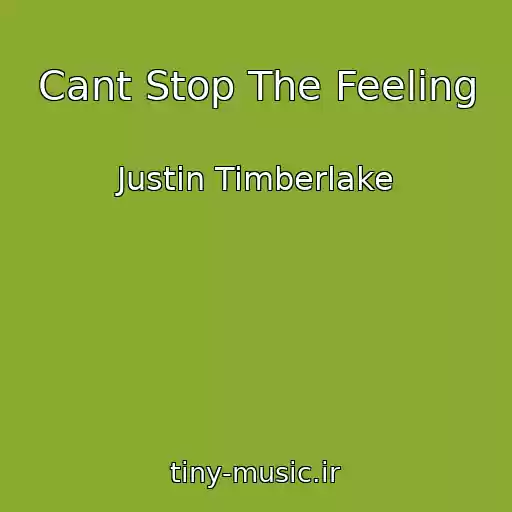 کاور آهنگ Cant Stop The Feeling از Justin Timberlake