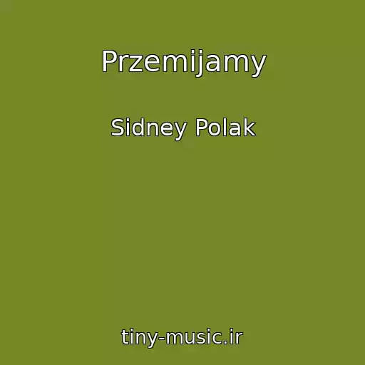 کاور آهنگ Przemijamy از Sidney Polak