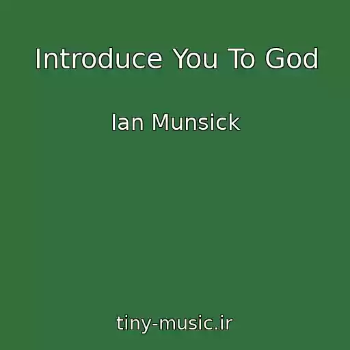 کاور آهنگ Introduce You To God از Ian Munsick