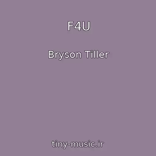 کاور آهنگ F4U از Bryson Tiller