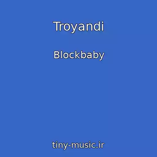 کاور آهنگ Troyandi از Blockbaby