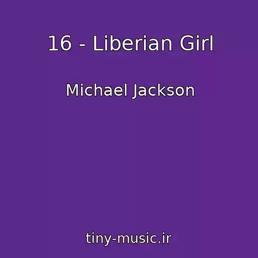 کاور آهنگ 16 - Liberian Girl از Michael Jackson