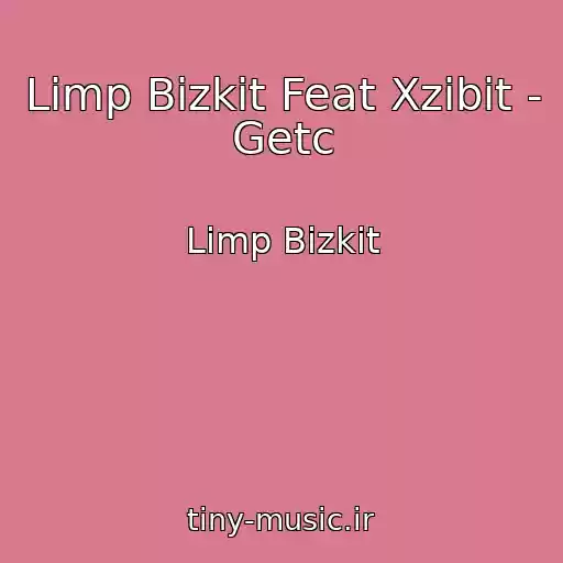 کاور آهنگ Limp Bizkit Feat Xzibit - Getc از Limp Bizkit