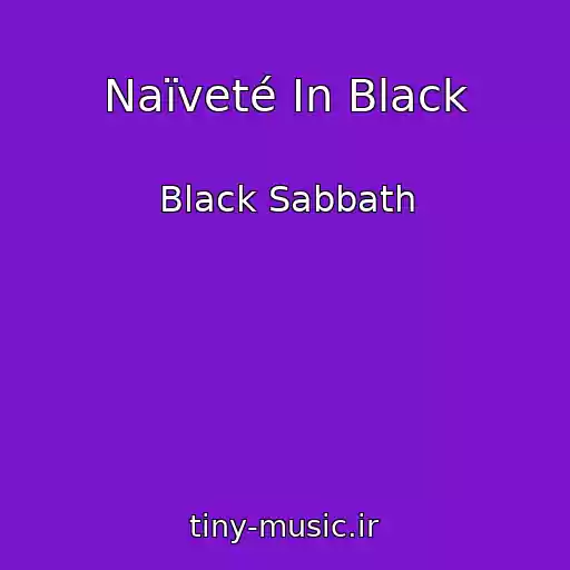 کاور آهنگ Naïveté In Black از Black Sabbath