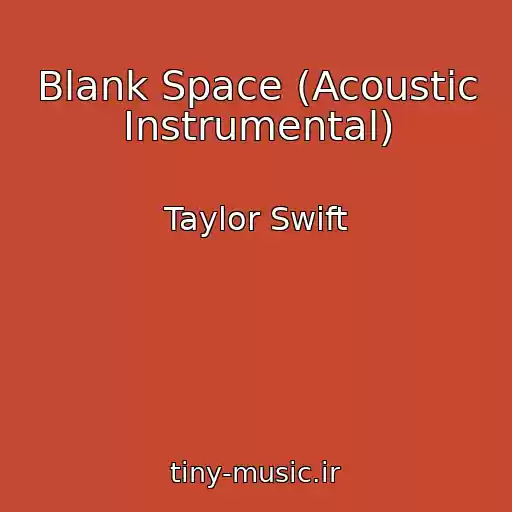 کاور آهنگ Blank Space (Acoustic Instrumental) از Taylor Swift