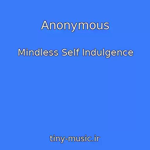 کاور آهنگ Anonymous از Mindless Self Indulgence