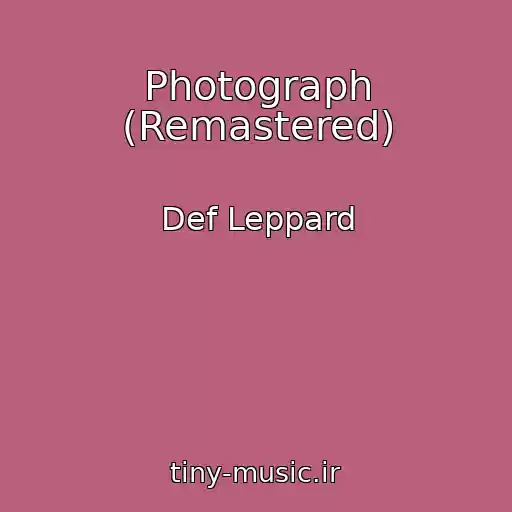 کاور آهنگ Photograph (Remastered) از Def Leppard