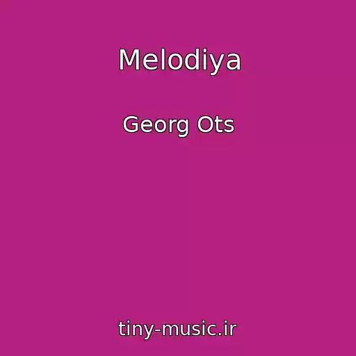کاور آهنگ Melodiya از Georg Ots
