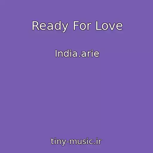 کاور آهنگ Ready For Love از India.arie