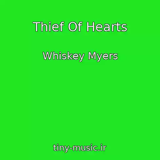کاور آهنگ Thief Of Hearts از Whiskey Myers