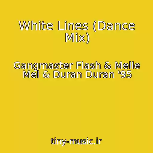 کاور آهنگ White Lines (Dance Mix) از Gangmaster Flash & Melle Mel & Duran Duran '95