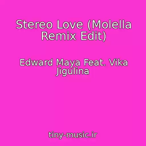 کاور آهنگ Stereo Love (Molella Remix Edit) از Edward Maya Feat. Vika Jigulina