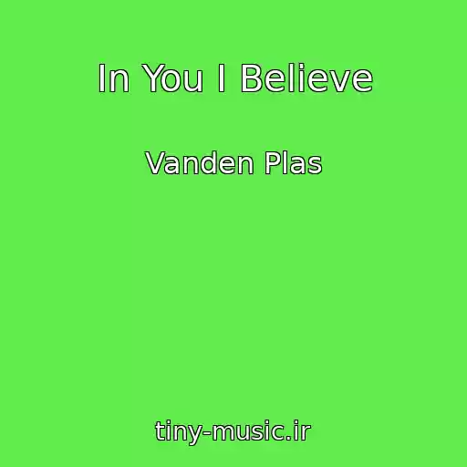 کاور آهنگ In You I Believe از Vanden Plas