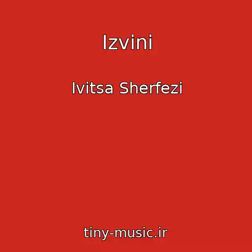 کاور آهنگ Izvini از Ivitsa Sherfezi