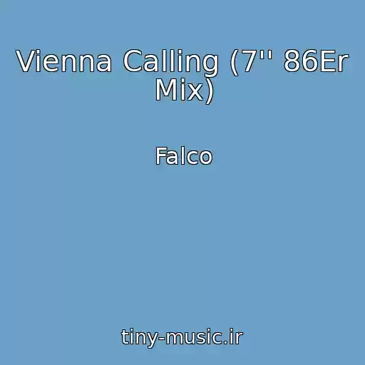 کاور آهنگ Vienna Calling (7'' 86Er Mix) از Falco