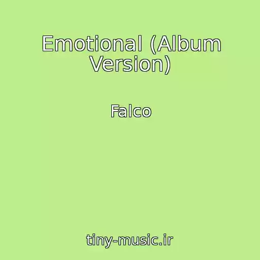 کاور آهنگ Emotional (Album Version) از Falco