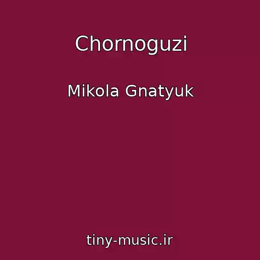 کاور آهنگ Chornoguzi از Mikola Gnatyuk