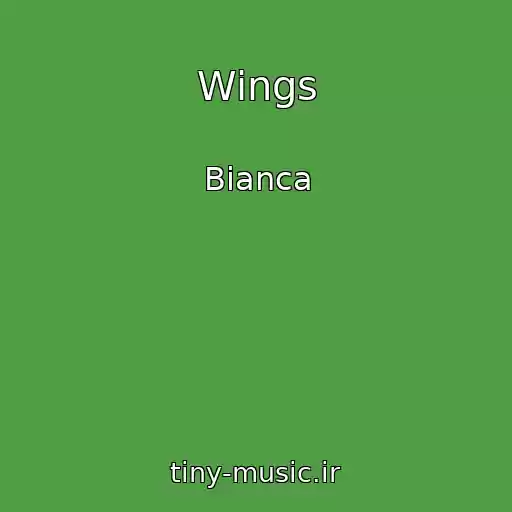 کاور آهنگ Wings از Bianca
