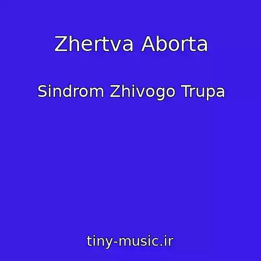 کاور آهنگ Zhertva Aborta از Sindrom Zhivogo Trupa