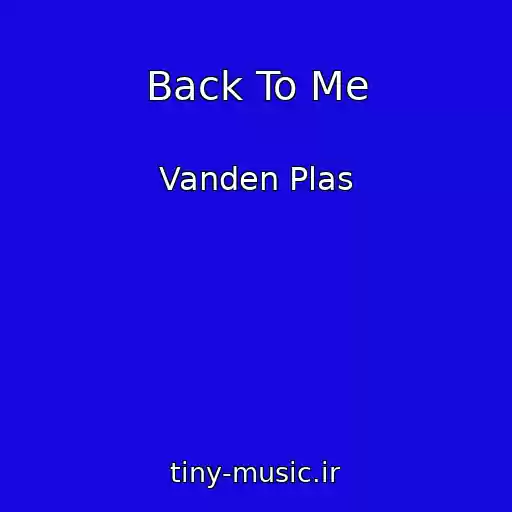 کاور آهنگ Back To Me از Vanden Plas