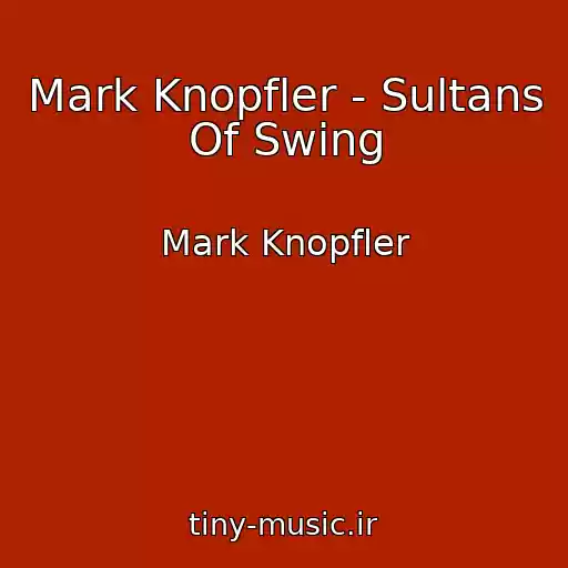 کاور آهنگ Mark Knopfler - Sultans Of Swing از Mark Knopfler