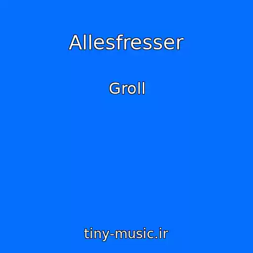 کاور آهنگ Allesfresser از Groll