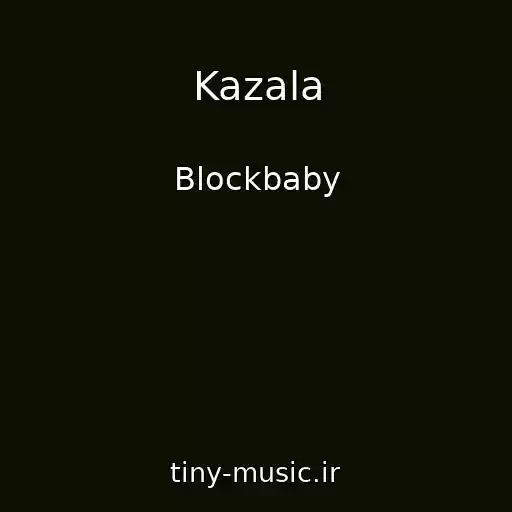 کاور آهنگ Kazala از Blockbaby