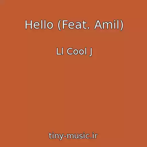 کاور آهنگ Hello (Feat. Amil) از Ll Cool J