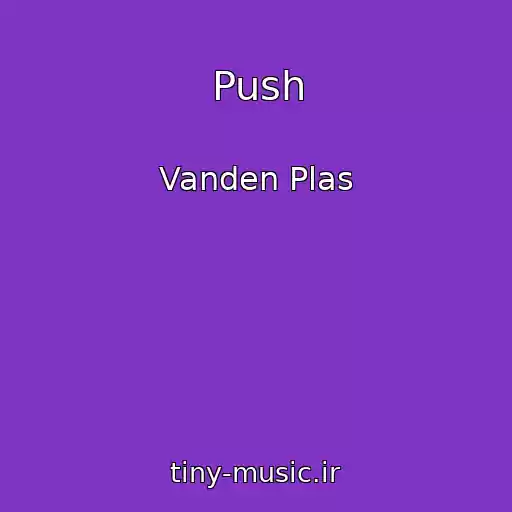 کاور آهنگ Push از Vanden Plas