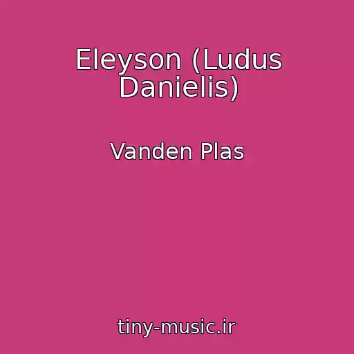 کاور آهنگ Eleyson (Ludus Danielis) از Vanden Plas
