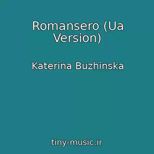 کاور آهنگ Romansero (Ua Version) از Katerina Buzhinska