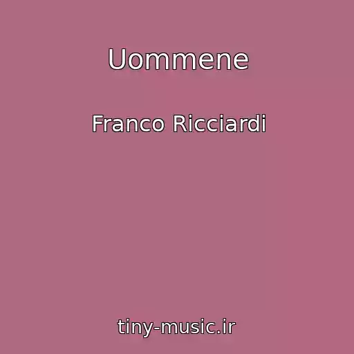 کاور آهنگ Uommene از Franco Ricciardi