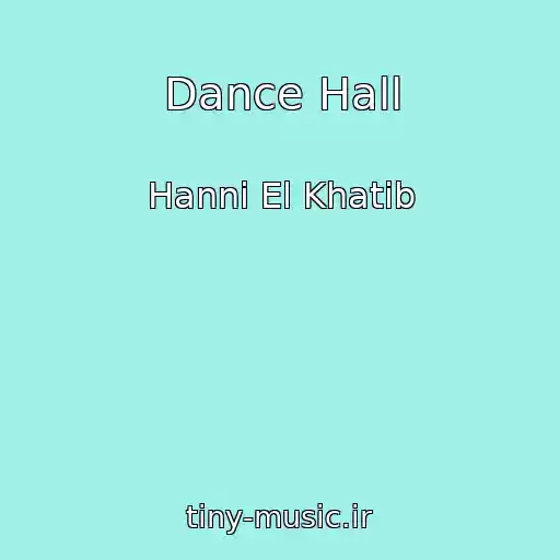 کاور آهنگ Dance Hall از Hanni El Khatib