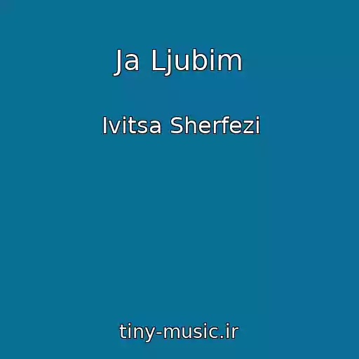 کاور آهنگ Ja Ljubim از Ivitsa Sherfezi