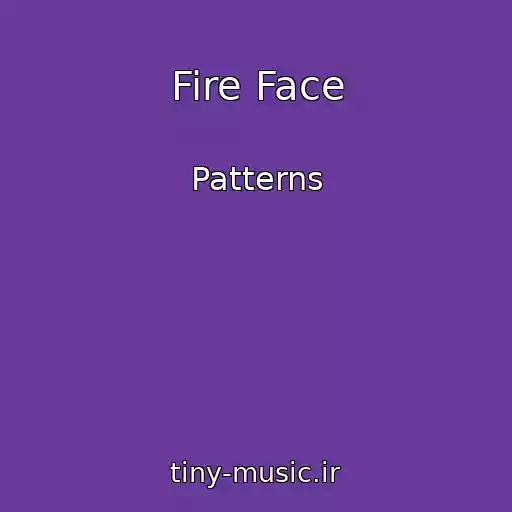 کاور آهنگ Fire Face از Patterns