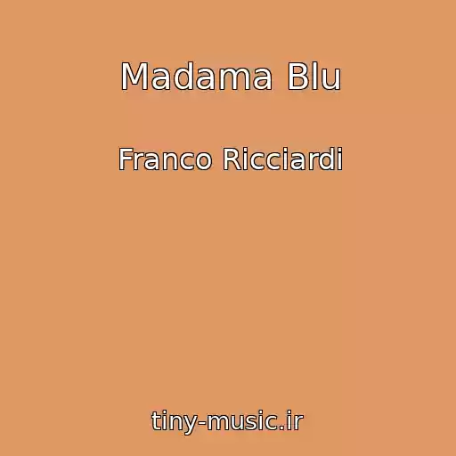 کاور آهنگ Madama Blu از Franco Ricciardi